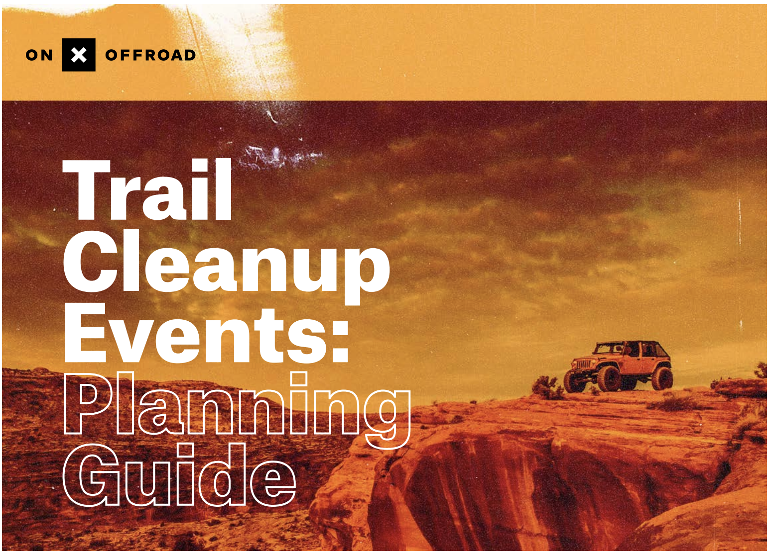 onX Offroad is kicking off trail season with their Trail Cleanup Guide.